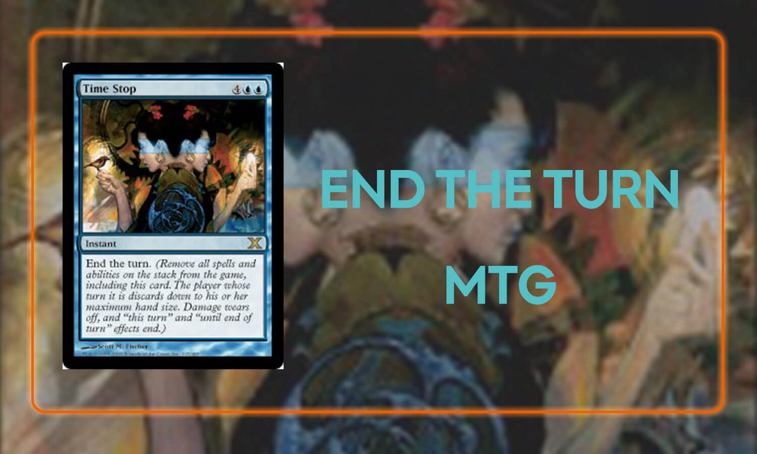 End the Turn MTG